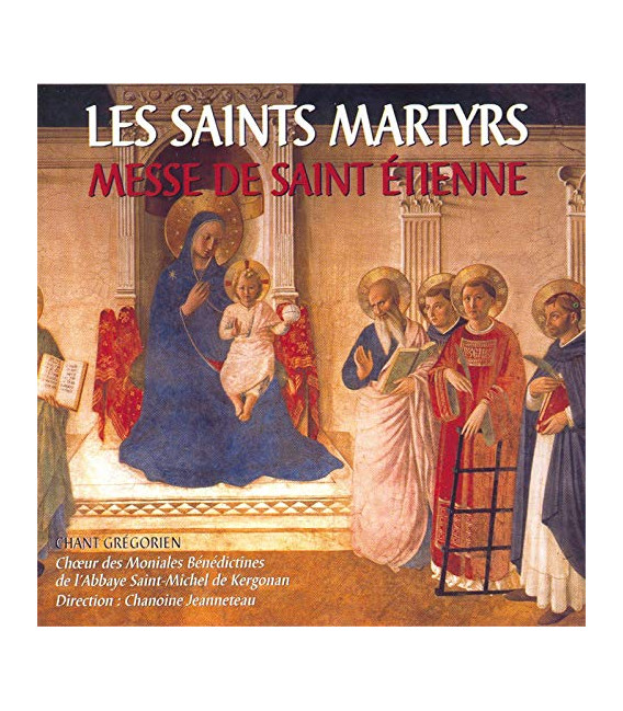 Les Saints Martyrs - Messe de Saint Etienne CD