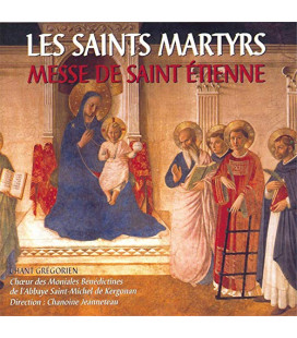 Les Saints Martyrs - Messe de Saint Etienne CD