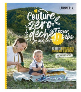 Couture zéro déchet pour bébé, je me lance !