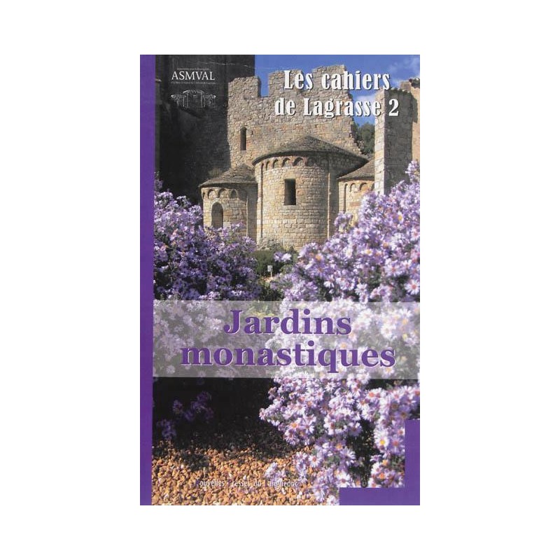 Les cahiers de Lagrasse 3 - Cloîtres et vie claustrale