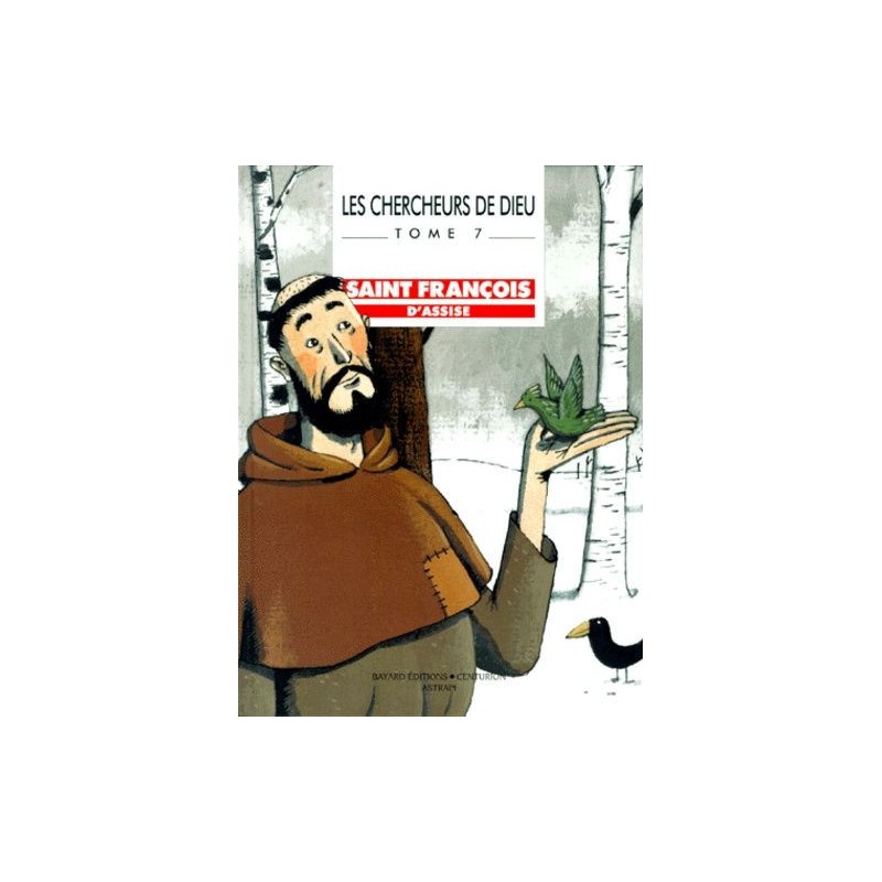 Les Chercheurs de Dieu, tome 13 Charles de Foucauld