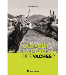 Qui veut la peau des vaches ?