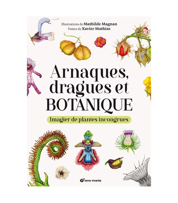 Arnaques, dragues et botanique