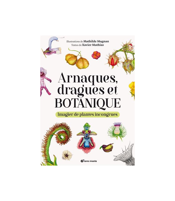 Arnaques, dragues et botanique