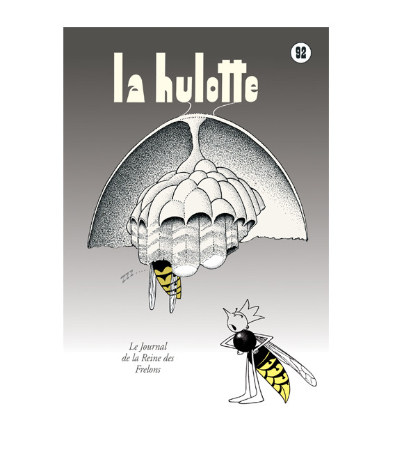 La Hulotte : Le journal de la reine des frelons N°92