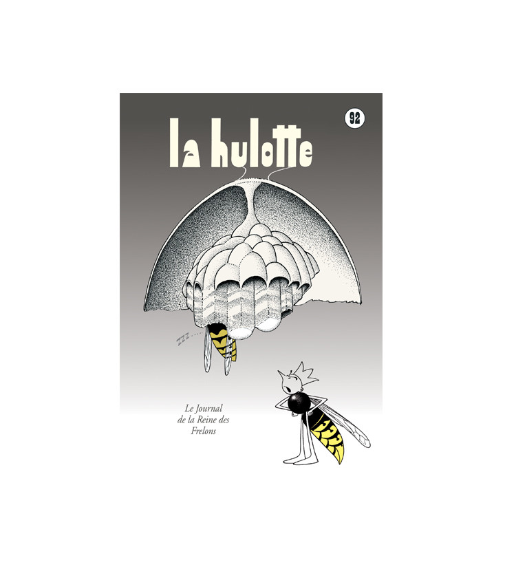 La Hulotte : Le journal de la reine des frelons N°92