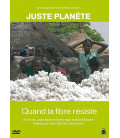 Juste planète - Quand la Fibre résiste (neuf)