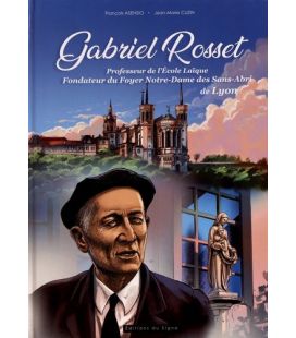 Gabriel Rosset, Fondateur Du Foyer Notre-Dame Des Sans Abris (neuf)