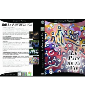 DVD Images et Parole N°4 "Le Pain de la Vie"