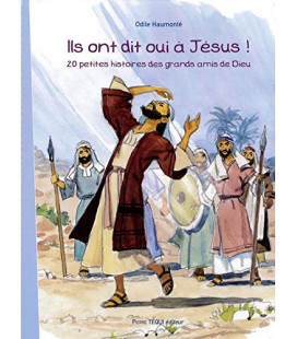 Ils ont dit oui à Jésus !