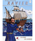 Xavier - Tome 1-Ouvrir un Avenir
