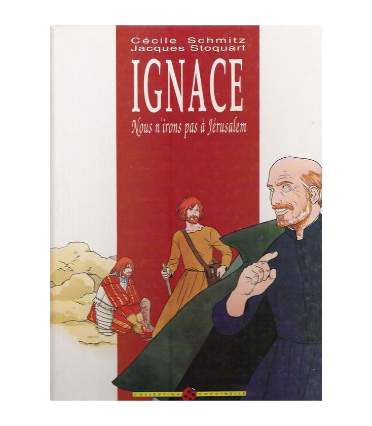 IGNACE- Nous n'irons pas à Jérusalem