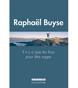 Il n´y a que des fous pour être sages - Le don de sagesse