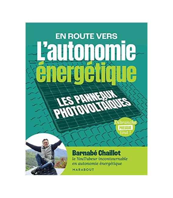 L'autonomie énergétique - Les panneaux photovoltaïques