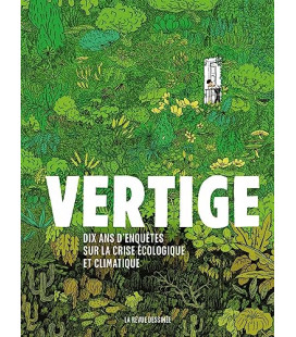 Vertige - Dix ans d'enquêtes sur la crise écologique et climatique