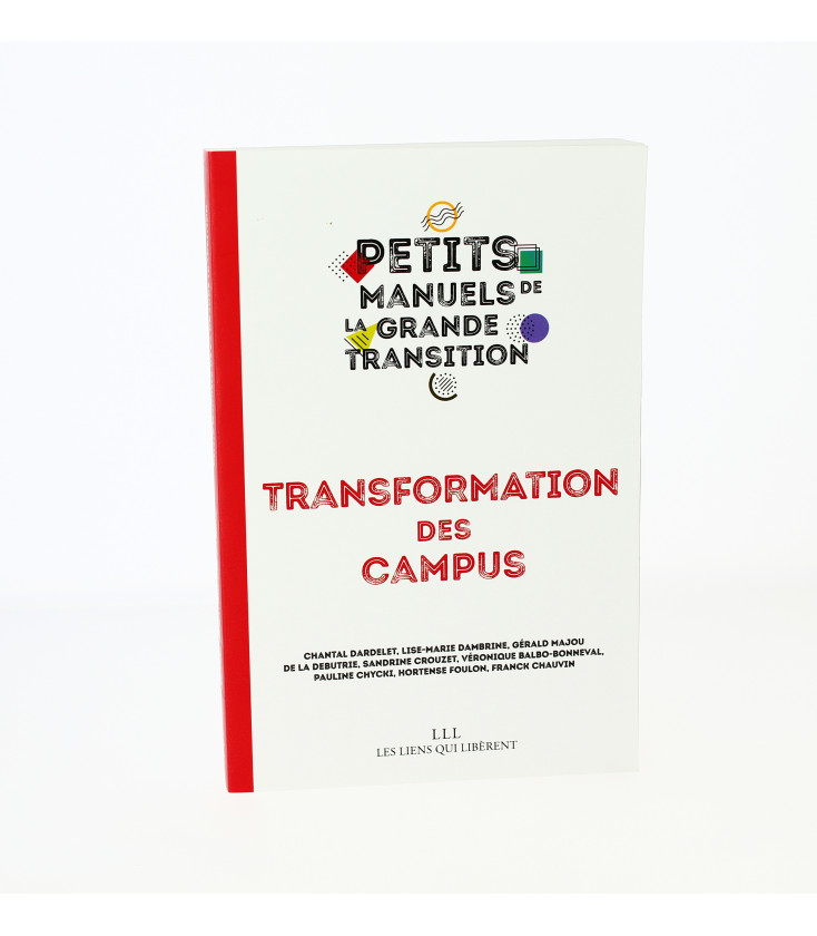 Petits manuels de la grande transition - Transformation des campus