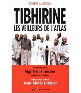 Tibhirine - Une Relation À Dieu Et Aux Autres - Lancement De La Collection Le 2 Juin 2009