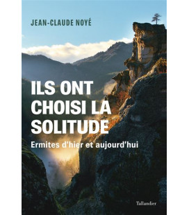 Ils ont choisi la solitude