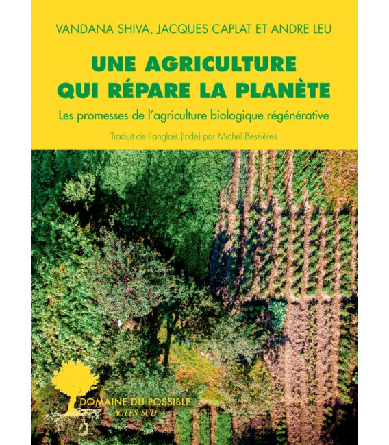 Une agriculture qui répare la planète