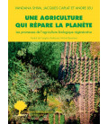 Une agriculture qui répare la planète