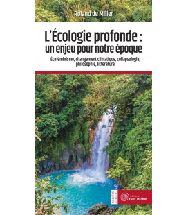 L'écologie profonde : un enjeu pour notre époque