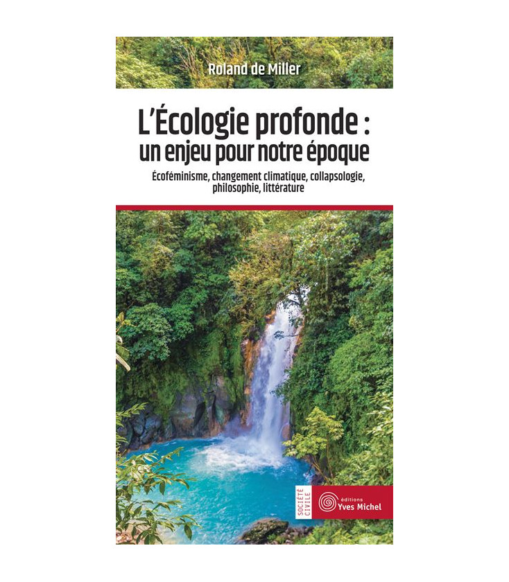 L'écologie profonde : un enjeu pour notre époque