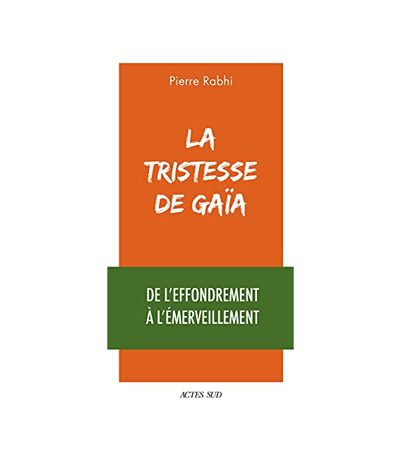 La Tristesse de Gaïa -De l'effondrement à l'émerveillement