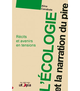 L'écologie et la narration du Pire