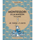 Montessori à la maison - 9-12 Ans