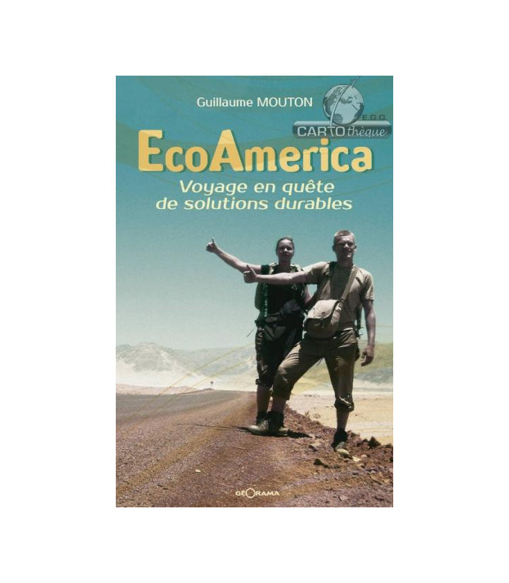 EcoAmerica - Voyage en quête de solutions durables