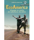 EcoAmerica - Voyage en quête de solutions durables