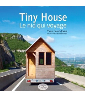 Tiny house - le nid qui voyage