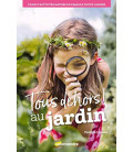 Tous dehors! Au jardin