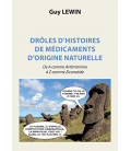 Drôles d'histoires de médicaments d'origine naturelle