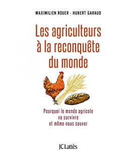 Les agriculteurs à la reconquête du monde