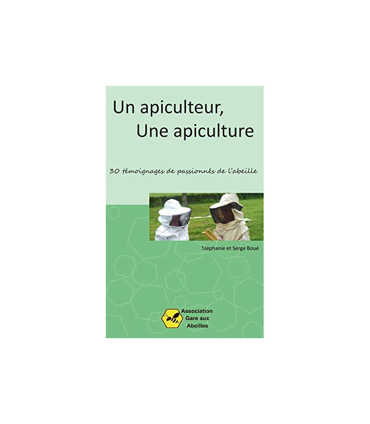 Un Apiculteur, une Apiculture