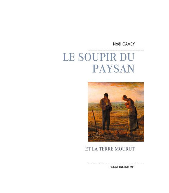 Le Soupir Du Paysan