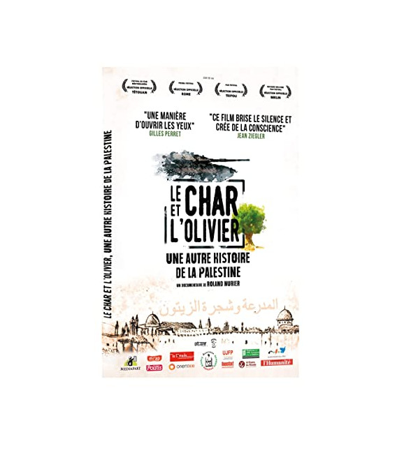 Le Char et l'Olivier, une autre Histoire de la Palestine