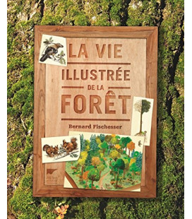 La Vie illustrée de la forêt