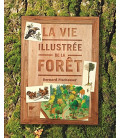 La Vie illustrée de la forêt