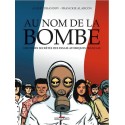 Au nom de la bombe - Histoires secrètes des essais atomiques français  (BD)