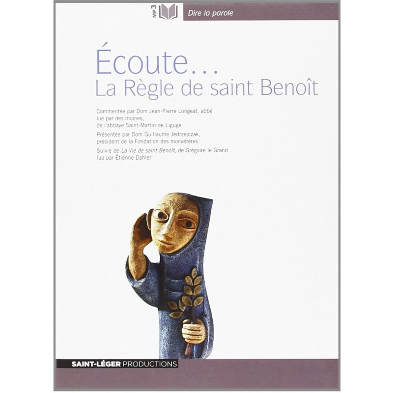 Ecoute...La règle de saint Benoît