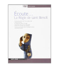 Ecoute...La règle de saint Benoît