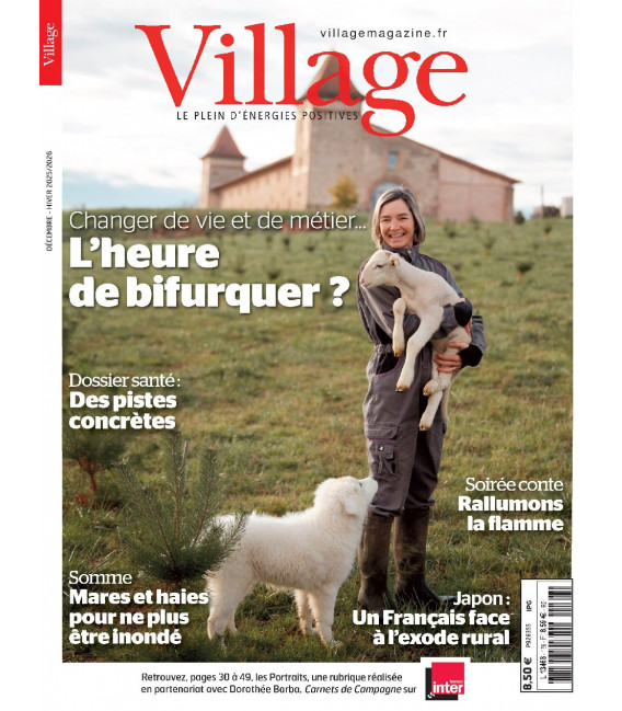 Magazine "Village" N°163 - MARS-PRINTEMPS 2025