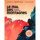 Le mal des montagnes - Un monde à réinventer