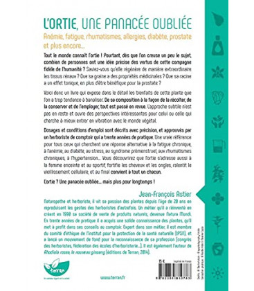 L'ortie Une panacée oubliée - Anémie, fatigue, rhumatismes, allergies, diabète, prostate et plus encore...