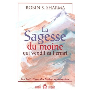 La sagesse du moine qui vendit sa ferrari