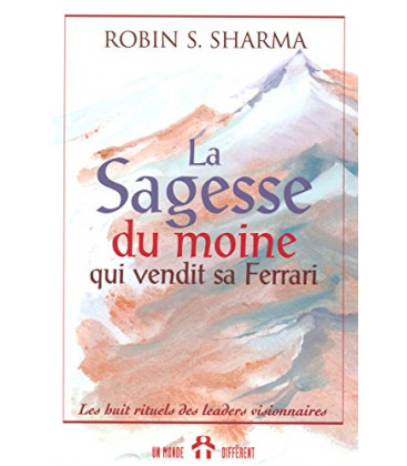 La sagesse du moine qui vendit sa ferrari
