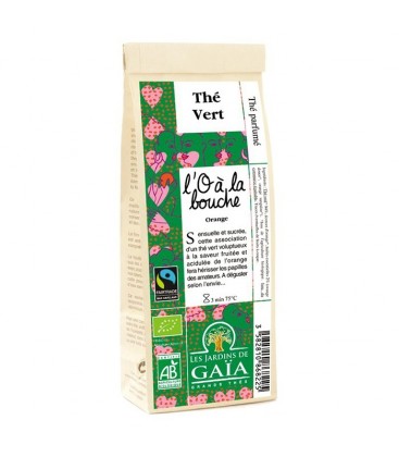 L'O à la bouche - Thé vert parfumé Orange bio & équitable - 100 g | JARDINS DE GAÏA