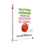 Solutions Locales Pour Un Désordre Global  de Coline SERREAU